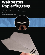 Ein Papierflieger mit Ambitionen für Weltrekorde.